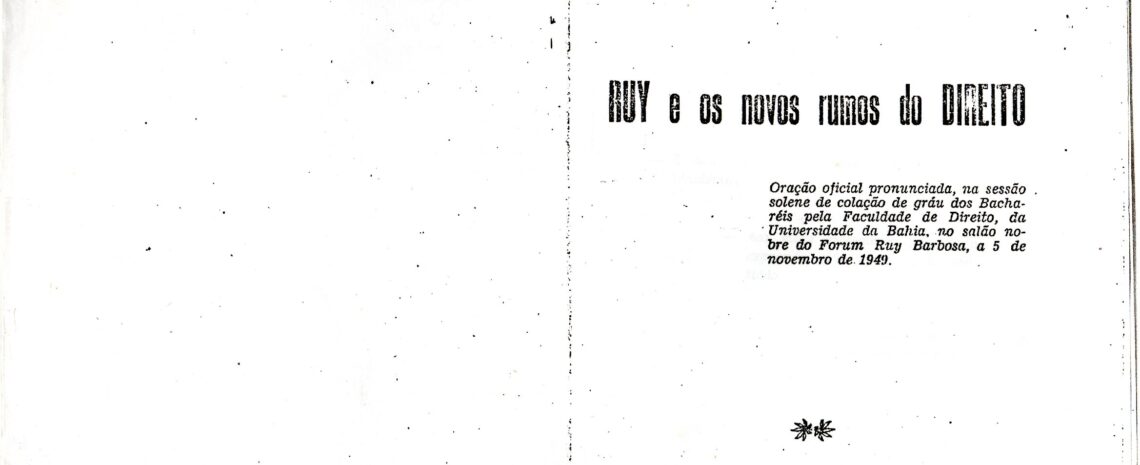 “Oração Oficial” de Waldir Pires na inauguração do Fórum Ruy Barbosa e formatura em Direito, marco na defesa da democracia, completa 76 anos – Maurílio Lopes Fontes “Oração Oficial” de Waldir Pires na inauguração do Fórum Ruy Barbosa e formatura em Direito, marco na defesa da democracia, completa 76 anos – Maurílio Lopes Fontes