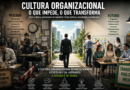 Cultura Organizacional e os desafios de transformar a gestão pública – Maurílio Lopes Fontes