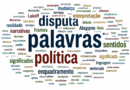 Quem escolhe as palavras escolhe o campo da disputa – Maurílio Lopes Fontes